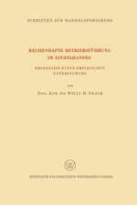 Rechenhafte Betriebsführung im Einzelhandel: Ergebnisse einer Empirischen Untersuchung