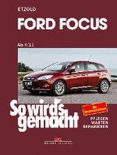 Ford Focus - So wirds gemacht / von 4/11 bis 3/18