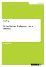 Die Architektur des Romans "Anna Karenina"