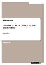 Das Inzestverbot Im Osterreichischen Rechtssystem