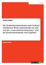 Die Konkordanzdemokratie nach Gerhard Lehmbruch. Worin unterscheidet sie sich von der 