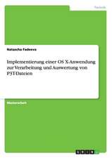 Implementierung einer OS X-Anwendung zur Verarbeitung und Auswertung von P3T-Dateien