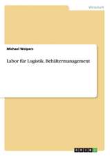 Labor für Logistik. Behältermanagement