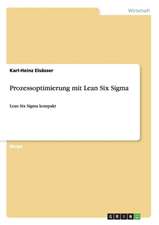 Prozessoptimierung mit Lean Six Sigma