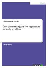 Uber Die Sinnhaftigkeit Von Ergotherapie Im Maregelvollzug