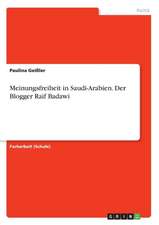 Meinungsfreiheit in Saudi-Arabien. Der Blogger Raif Badawi