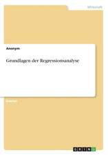 Grundlagen Der Regressionsanalyse