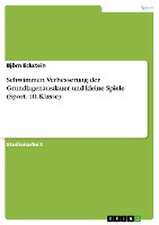 Schwimmen.Verbesserung der Grundlagenausdauer und kleine Spiele (Sport, 10. Klasse)