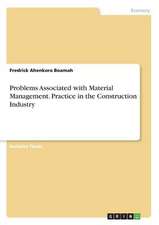 Problems Associated with Material Management. Practice in the Construction Industry