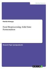 Food Bioprocessing. Solid State Fermentation