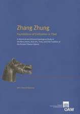 Zhang Zhung Foundations of Civilisations in Tibet