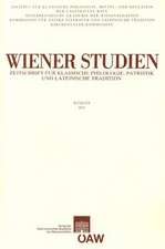 Wiener Studien. Zeitschrift Fur Klassische Philologie, Patristik Und Lateinische Tratition Band 124/2011