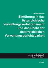 Einführung in das österreichische Verwaltungsverfahrensrecht und das Recht der österreichischen Verwaltungsgerichtsbarkeiteisprachig