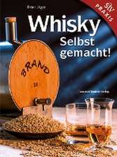 Whisky Selbstgemacht!