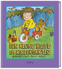 Der kleine Riese im Kindergarten