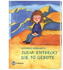 Julia entdeckt die 10 Gebote