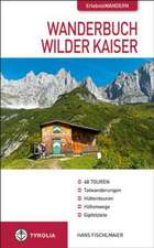 Wanderbuch Wilder Kaiser