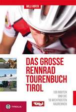 Das große Rennradtouren-Buch Tirol