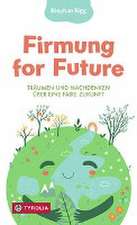 Firmung for Future