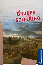 Die Brüder von Solferino