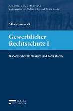 Gewerblicher Rechtsschutz I