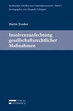 Insolvenzanfechtung gesellschaftsrechtlicher Maßnahmen