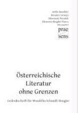 Österreichische Literatur ohne Grenzen