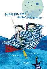 Schlaf gut, Susi! Schlaf gut, Schlaf!