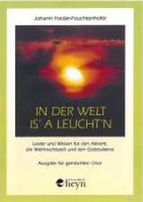 Haider-Feuchtenhofer, J: In der Welt is' a Leucht'n.