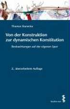 Von der Konstruktion zur dynamischen Konstitution