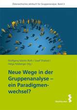 Neue Wege in der Gruppenanalyse - ein Paradigmenwechsel?