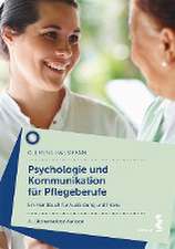 Psychologie und Kommunikation für Pflegeberufe