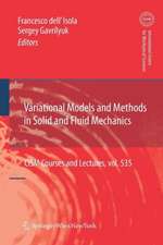 Variational Models and Methods in Solid and Fluid Mechanics