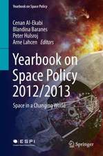 Yearbook on Space Policy 2012/2013: Space in a Changing World