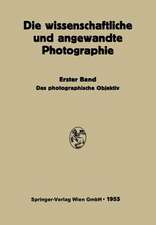 Das Photographische Objektiv