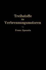 Treibstoffe für Verbrennungsmotoren