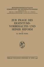 Zur Frage des Eigentumsvorbehaltes und Seiner Reform