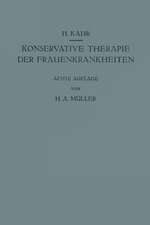 Konservative Therapie der Frauenkrankheiten: Anzeigen, Grenzen und Methoden Einschliesslich der Rezeptur