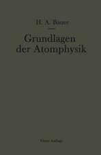 Grundlagen der Atomphysik: Eine Einführung in das Studium der Wellenmechanik und Quantenstatistik