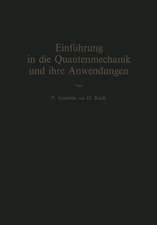 Einführung in die Quantenmechanik und ihre Anwendungen