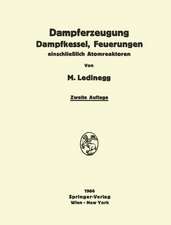 Dampferzeugung Dampfkessel, Feuerungen