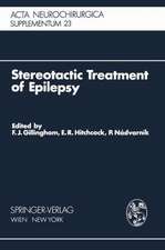 Stereotactic Treatment of Epilepsy: Symposium under the Sponsorship of the European Society for Stereotactic and Functional Neurosurgery, Bratislava 1975