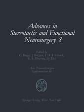 Advances in Stereotactic and Functional Neurosurgery 8: Proceedings of the 8th Meeting of the European Society for Stereotactic and Functional Neurosurgery, Budapest 1988