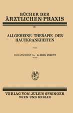 Allgemeine Therapie der Hautkrankheiten: Band 22