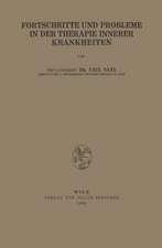 Fortschritte und Probleme in der Therapie Innerer Krankheiten