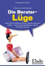 Die Berater-Lüge