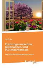 Fruhlingserwachen, Osterlachen Und Mutmachsachen