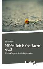 Hilfe! Ich habe Burn-out!