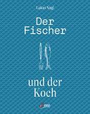 Der Fischer und der Koch