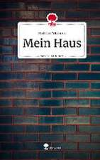 Mein Haus. Life is a Story - story.one